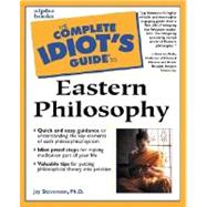 The Complete Idiot's Guide to Eastern Philosophy