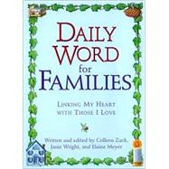 Daily Word for Families Linking My Heart with Those I Love