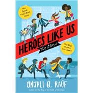 Heroes Like Us: Two Stories The Day We Met the Queen; The Great Food Bank Heist
