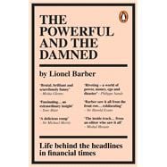 The Powerful and the Damned Private Diaries in Turbulent Times