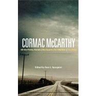 Cormac McCarthy All the Pretty Horses, No Country for Old Men, The Road