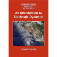 An Introduction to Stochastic Dynamics