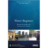 Water Regimes: Beyond the public and private sector debate