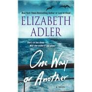 One Way or Another A Novel