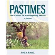 Pastimes: The Context of Contemporary Leisure