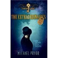 The Extraordinaires: The Extinction Gambit