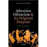 Athenian Ostracism and its Original Purpose A Prisoner's Dilemma
