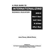 A Field Guide to Internationalizing Business Education