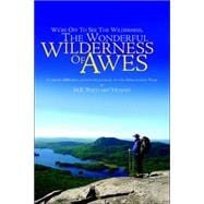 We're Off to See the Wilderness , the Wonderful Wilderness of Awes