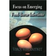 Focus on Emerging Food-Borne Infections