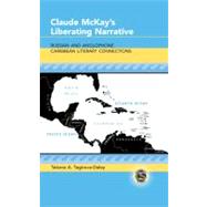 Claude Mckay's Liberating Narrative