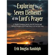Exploring the Seven Elements of the Lord's Prayer