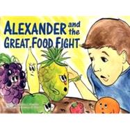 Alexander and the Great Food Fight