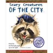 Scary Creatures of the City