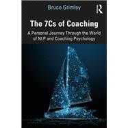 The 7Cs Model of NLP Coaching