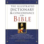 The Illustrated Dictionary & Concordance of the Bible, New Revised Edition