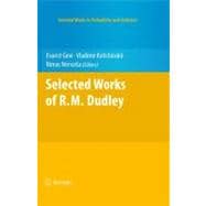 Selected Works of R. M. Dudley