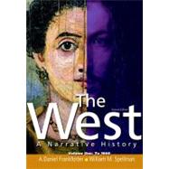 The West A Narrative History, Volume 1: To 1600