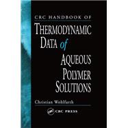 CRC Handbook of Thermodynamic Data of Aqueous Polymer Solutions