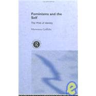 Feminisms and the Self: The Web of Identity