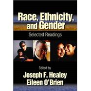 Race, Ethnicity, and Gender : Selected Readings