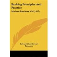 Banking Principles and Practice : Modern Business V16 (1917)