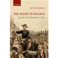 The Right in France from the Third Republic to Vichy