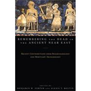 Remembering the Dead in the Ancient Near East, 1st Edition