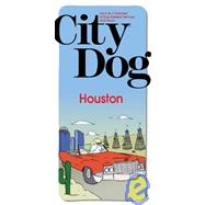 City Dog: Houston : An A-to-Z Directory of Dog-Related Services and Shops
