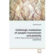 Cholinergic Modulation of Synaptic Transmission and Plasticity