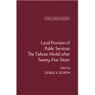 Local Provision of Public Services : The Tiebout Model after Twenty-Five Years (Symposium)