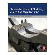Thermo-mechanical Modeling of Additive Manufacturing