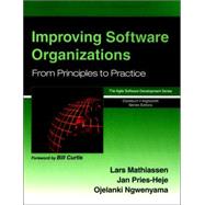 Improving Software Organizations From Principles to Practice