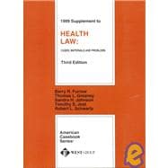 1999 Supplement to Health Law: Cases, Materials and Problems