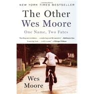 The Other Wes Moore: One Name, Two Fates,9780385528207
