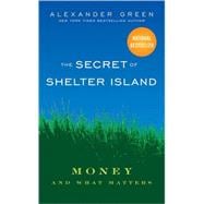 The Secret of Shelter Island Money and What Matters