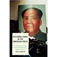 Picturing China in the American Press The Visual Portrayal of Sino-American Relations in Time Magazine