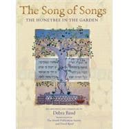 The Song Of Songs: The Honeybee In The Garden