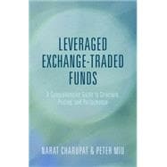 Leveraged Exchange-Traded Funds A Comprehensive Guide to Structure, Pricing, and Performance