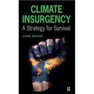 Climate Insurgency: A Strategy for Survival