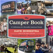 The Camper Book A Celebration of a Moveable American Dream