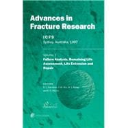 Advances in Fracture Research - 97 : Proceedings of the Ninth International Conference on Fracture, 1-5 April 1997, Sydney, Australia