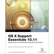 OS X Support Essentials 10.11 - Apple Pro Training Series (includes Content Update Program) Supporting and Troubleshooting OS X El Capitan
