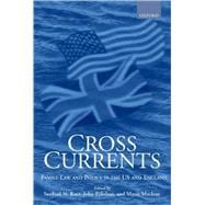 Cross Currents Family Law Policy in the United States and England