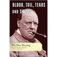 Blood, Toil, Tears, and Sweat The Dire Warning