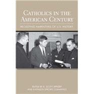 Catholics in the American Century