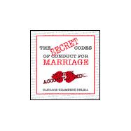 The Secret Codes of Conduct for Marriage: Mission Acomplished