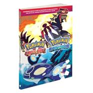 Pokémon Omega Ruby & Pokémon Alpha Sapphire: The Official Hoenn Region Strategy Guide