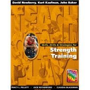 Skills, Drills & Strategies for Strength Training