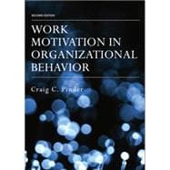 Work Motivation in Organizational Behavior, Second Edition